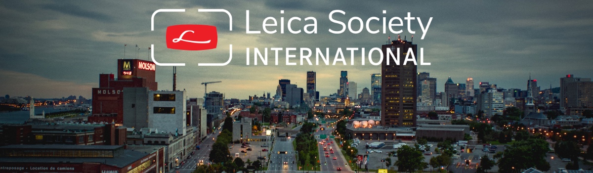 Leica Society International Comes to Montreal