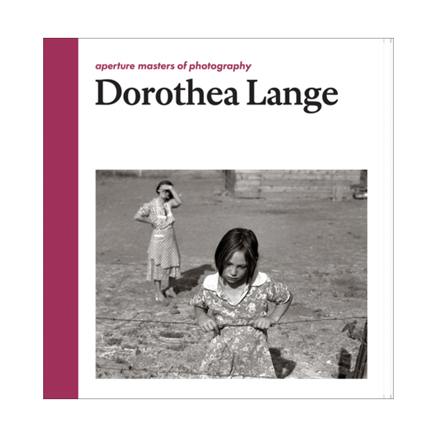 Dorothea Lange - Aperture Masters of Photography
