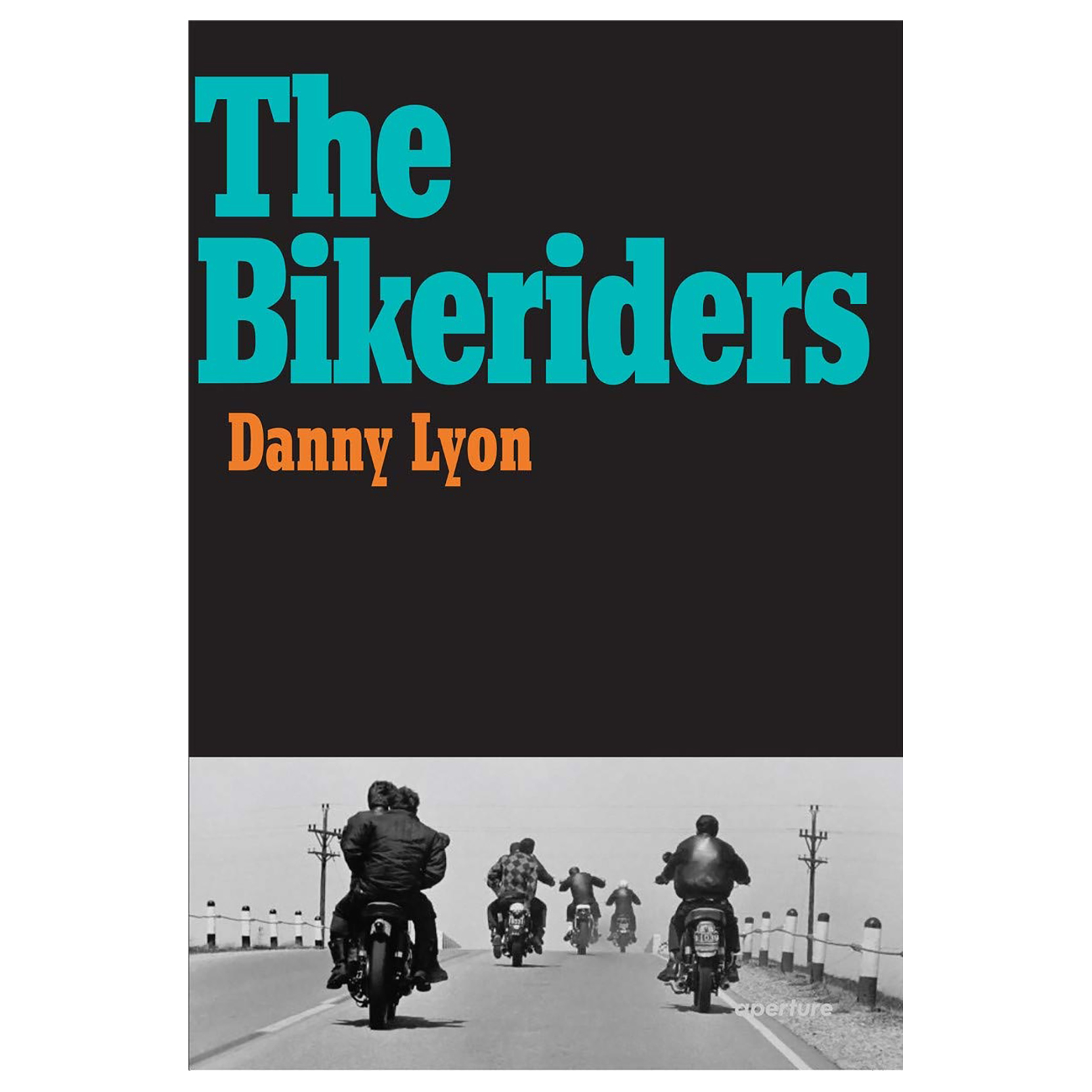 Danny Lyon - The Bikeriders