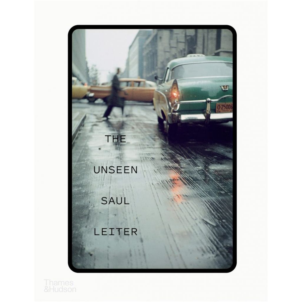 Saul Leiter - The Unseen
