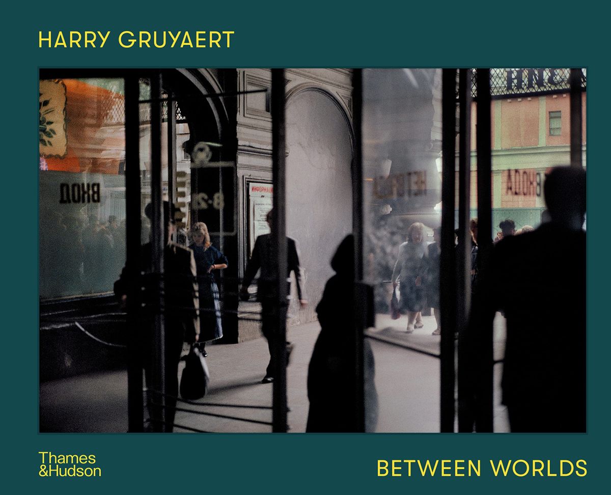 Harry Gruyaert - Between Worlds