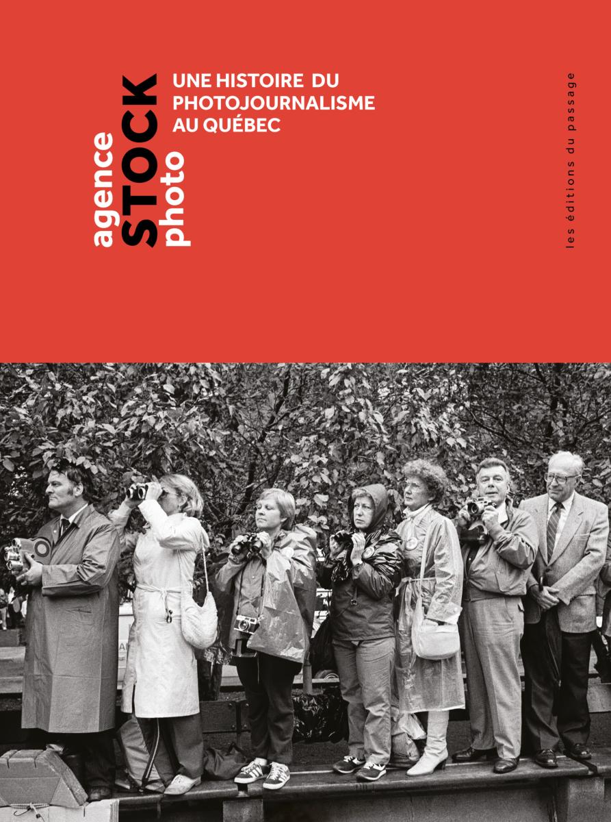 Agence Stock Photo, une histoire du photojournalisme au Québec