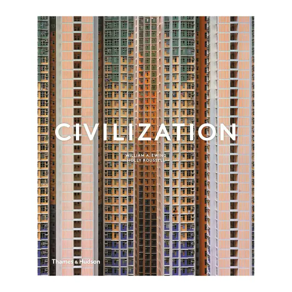 William A. Ewing - Civilization The Way We Live Now