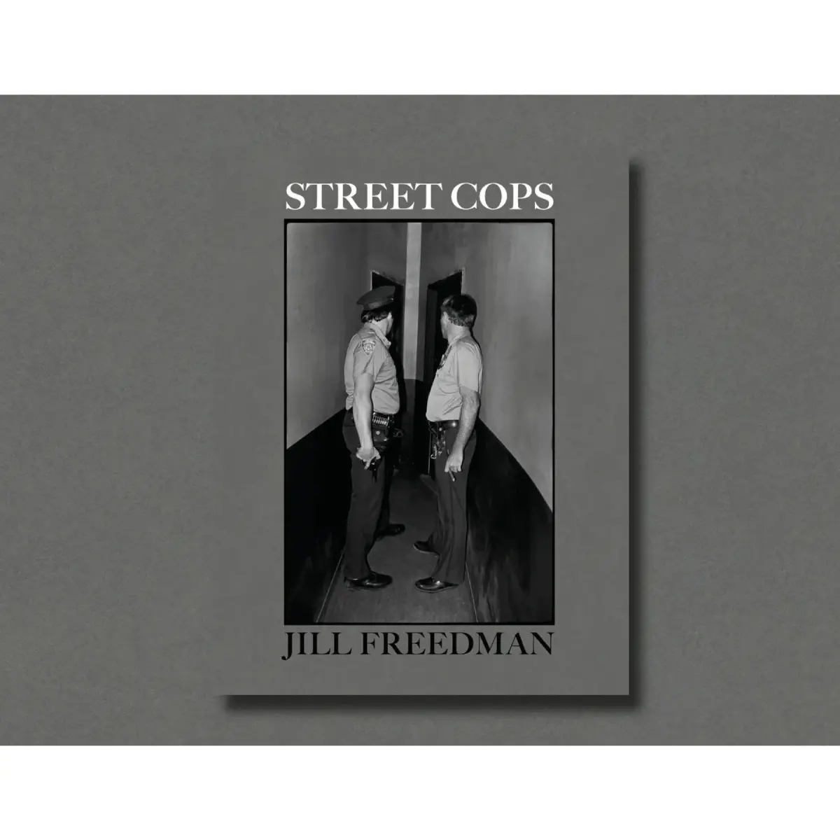 Jill Freedman - Street Cops