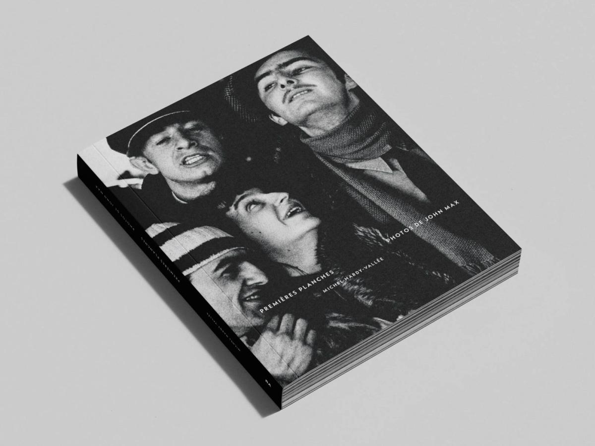 Premières planches : Photos de John Max - Michel Hardy Vallée