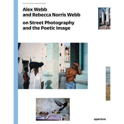 TVignette pour Alex Webb and Rebecca Norris Webb on Street Photography and the Poetic Image